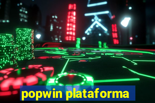 popwin plataforma